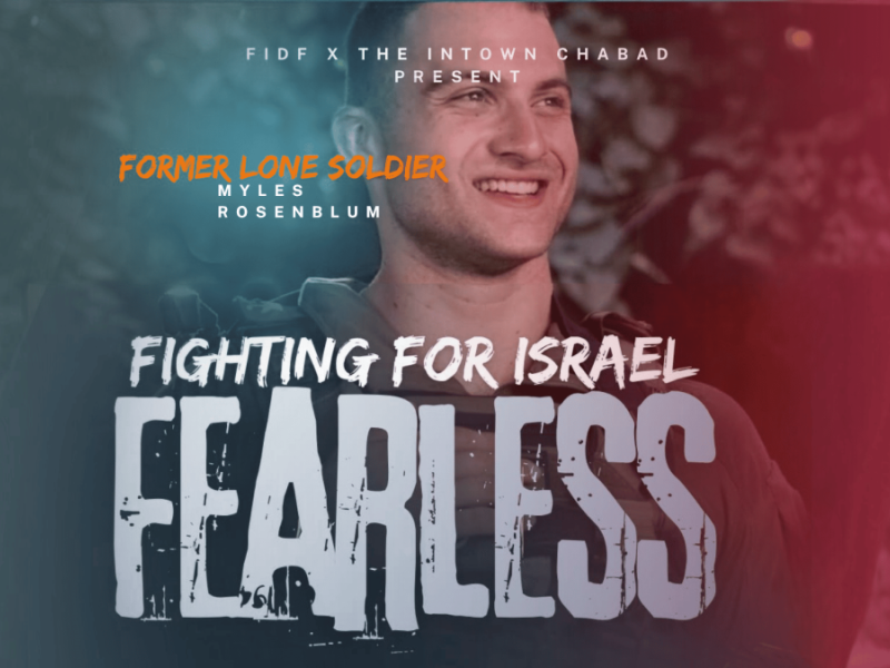 Fearless with IDF Lone Soldier Myles Rosenblum