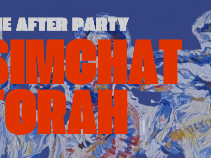 The After Party: Simchat Torah
