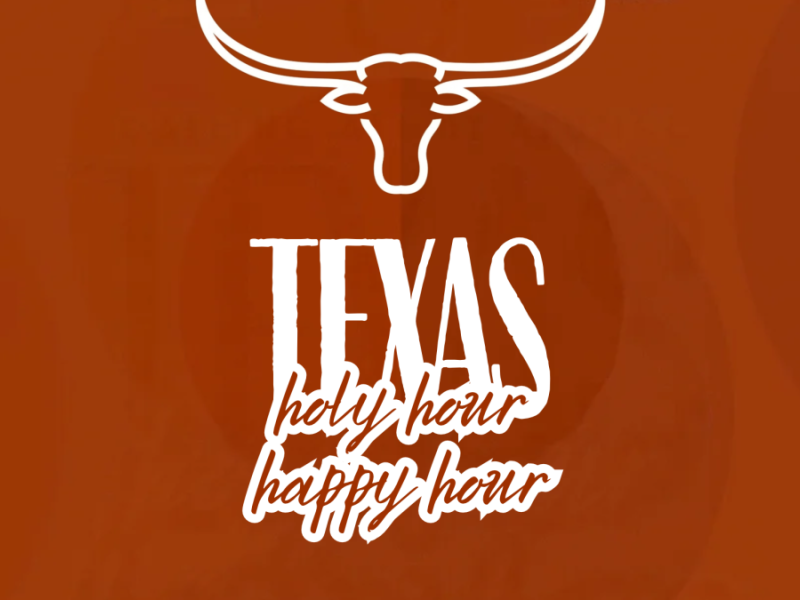Texas Holy Hour, Happy Hour